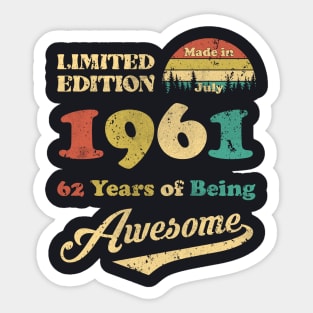 Made In July 1961 62 Years Of Being Awesome Vintage 62nd Birthday Sticker